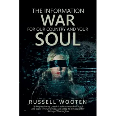The Information War for Our Country and Your Soul