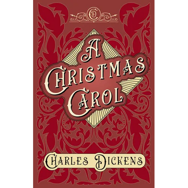 A Christmas Carol;With Appreciations and Criticisms By G. K. Chesterton