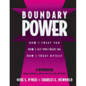 Boundary Power: How I Treat You, How I Let You Treat Me, How I Treat Myself