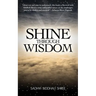 Shine Through Wisdom