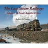 The Last Steam Railways: Volume 1: The People's Republic of China