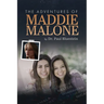 The Adventures of Maddie Malone