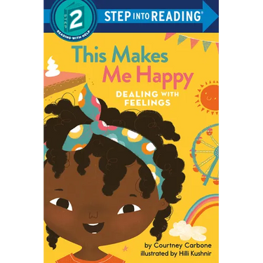 This Makes Me Happy: Dealing with Feelings