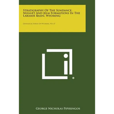 Stratigraphy of the Sundance, Nugget and Jelm Formations in the Laramie Basin, Wyoming: Geological Survey of Wyoming, No. 47