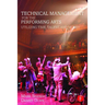 Technical Management for the Performing Arts: Utilizing Time, Talent, and Money