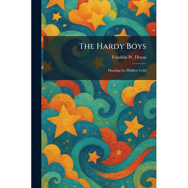The Hardy Boys: Hunting for Hidden Gold