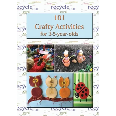 101 Crafty Activities for 3-5-year-olds