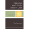 Narrative Medicine in Hospice Care: Identity, Practice, and Ethics Through the Lens of Paul Ricoeur
