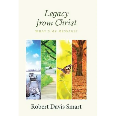 Legacy from Christ: What's My Message?