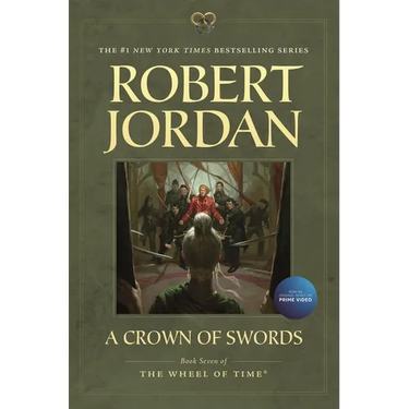 A Crown of Swords: Book Seven of 'The Wheel of Time'