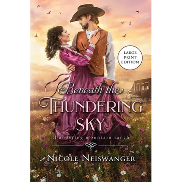 Beneath the Thundering Sky: A Secret Baby Western Historical Romance (Large Print)