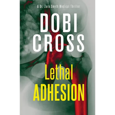Lethal Adhesion: A gripping medical thriller