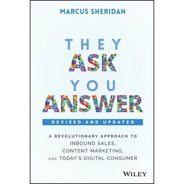 They Ask, You Answer - Revised