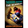 Theodore Boone: The Scandal