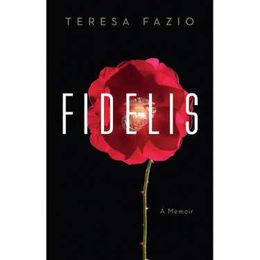 Fidelis: A Memoir