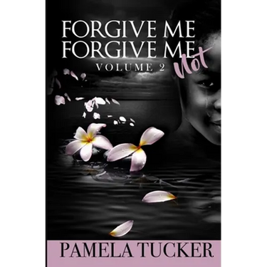 Forgive Me Forgive Me Not Vol 2