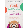 God, Red Pandas, and Blowdarts
