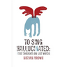 To Sing Hallucinated: First Thoughts on Last Words