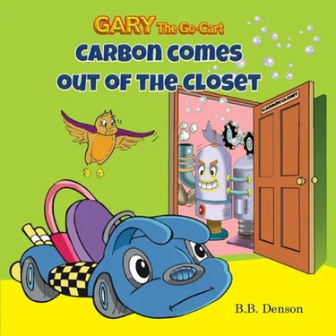 Gary The Go-Cart: Carbon Comes Out of the Closet