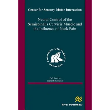 Neural Control of the Semispinalis Cervicis Muscle and the Influence of Neck Pain
