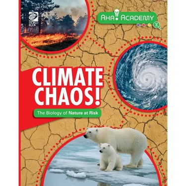 Climate Chaos! The Biology of Nature at Risk