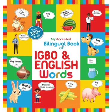 My Accented Bilingual Book of Igbo& English Words