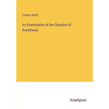 An Examination of the Question of Anaethesia