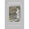 Slaying Dragons: What Exorcists See & What We Should Know