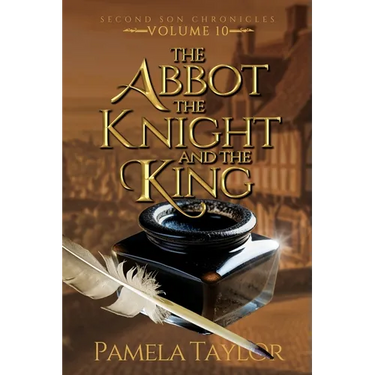 The Abbot, The Knight, and The King: A Prequel to the Second Son Chronicles