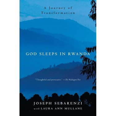 God Sleeps in Rwanda: A Journey of Transformation