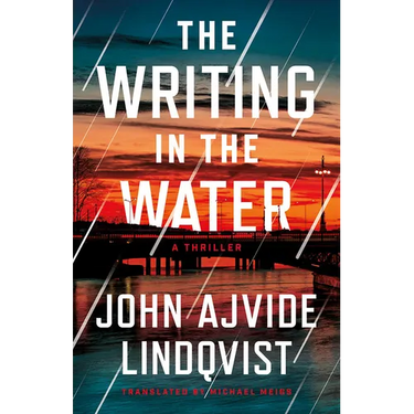 The Writing in the Water: A Thriller