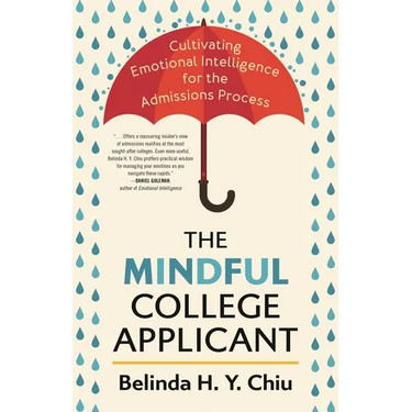 The Mindful College Applicant: Cultivating Emotional Intelligence for the Admissions Process