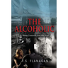 The Alcoholic: A Hero Contends for His Soul