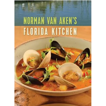 Norman Van Aken's Florida Kitchen