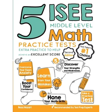 5 ISEE Middle Level Math Practice Tests: Extra Practice to Help Achieve an Excellent Score