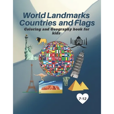 World Landmarks Countries and Flags Coloring and Geography book for kids: Educational and Geography book for kids