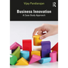 Business Innovation: A Case Study Approach