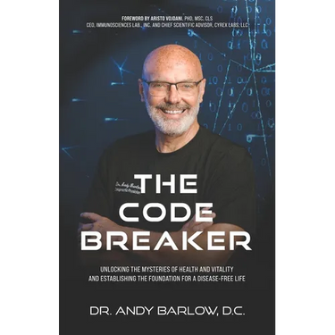 The Code Breaker: Unlocking the Mysteries of Health and Vitality and Establishing the Foundation For a Disease-Free Life