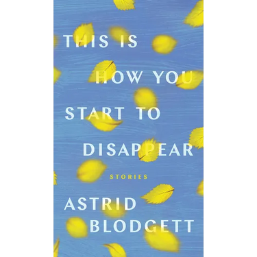 This Is How You Start to Disappear