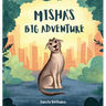Misha's Big Adventure