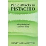 Panic Attacks in Pistachio: A Psychological Detective Story