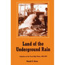 Land of the Underground Rain: Irrigation on the Texas High Plains, 1910-1970