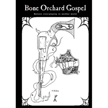 Bone Orchard Gospel: Western Role-Playing in Another World
