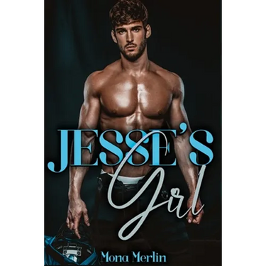 Jesse's Girl: A Bully Romance