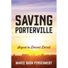 Saving Porterville: Sequel to Decent Deceit