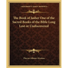 The Book of Jasher One of the Sacred Books of the Bible Long Lost or Undiscovered