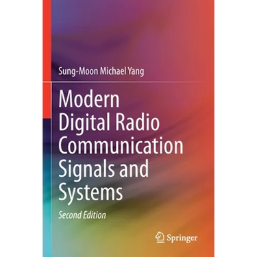 Modern Digital Radio Communication Signals and Systems