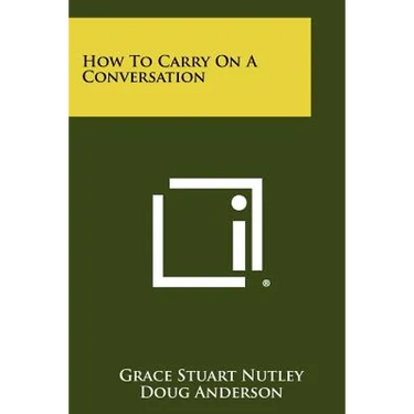 How to Carry on a Conversation