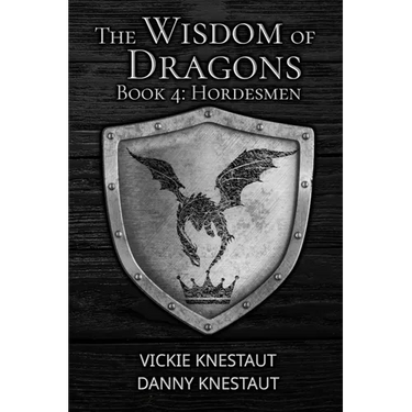 Hordesmen: The Wisdom of Dragons #4
