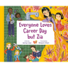 Everyone Loves Career Day But Zia: A Zia Story